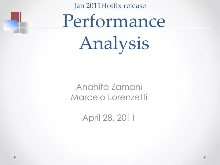 jan 2011hotfix release performance analysis