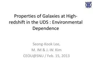 Properties of Galaxies at High- redshift in the UDS : Environmental Dependence