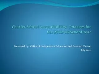 Charter School Accountability: Changes for the 2012-13 School Year