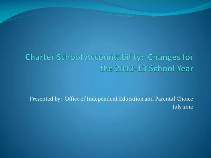 charter school accountability changes for the 2012 13 school year