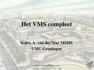 het vms compleet