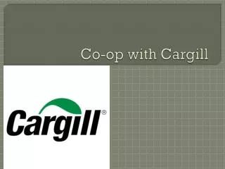 Co-op with Cargill