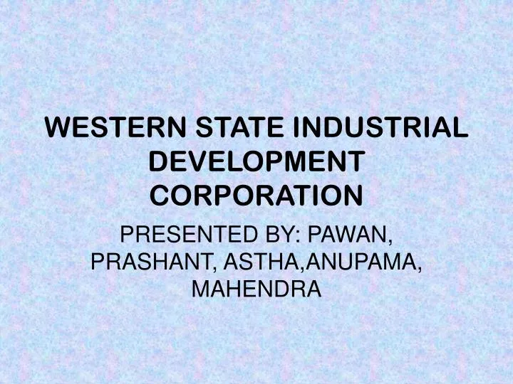 western state industrial development corporation