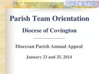 Parish Team Orientation Diocese of Covington ______________