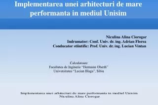 implementarea unei arhitecturi de mare performanta in mediul unisim