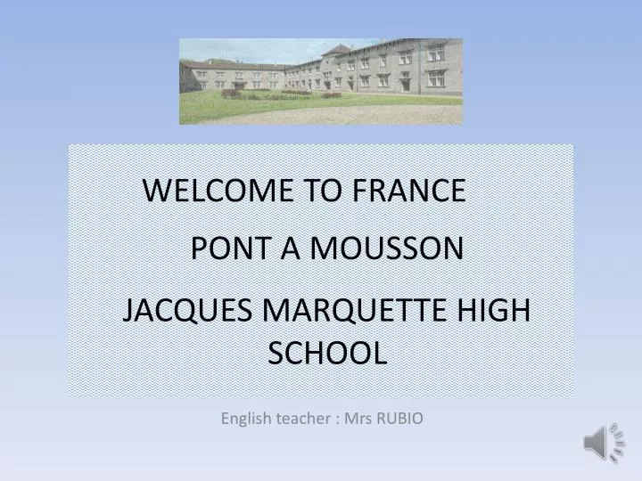 welcome to france pont a mousson jacques marquette high school
