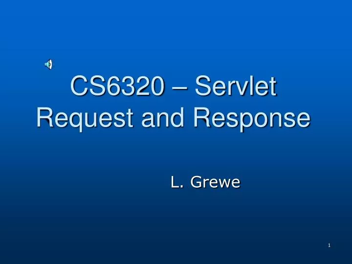 cs6320 servlet request and response