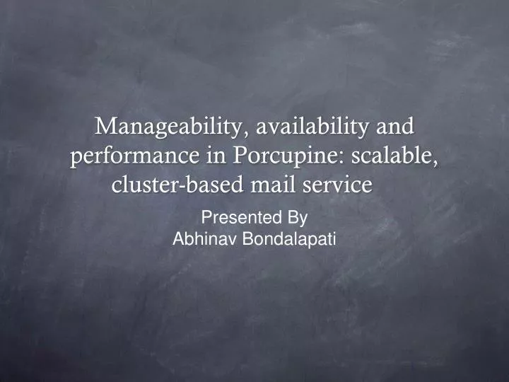 manageability availability and performance in porcupine scalable cluster based mail service