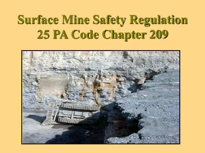 surface mine safety regulation 25 pa code chapter 209
