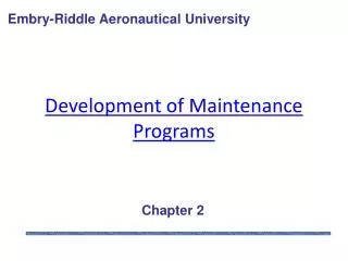 Development of Maintenance Programs