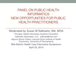 Panel on Public Health Informatics New Opportunities for Public Health Practitioners