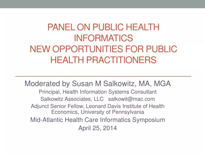panel on public health informatics new opportunities for public health practitioners