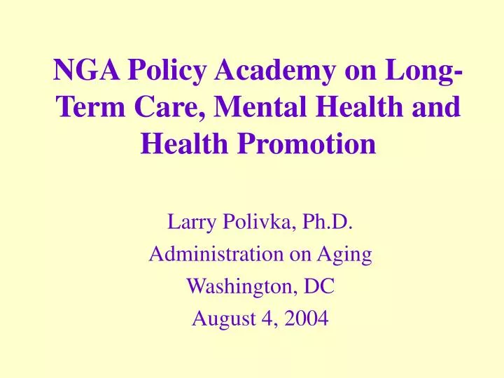 nga policy academy on long term care mental health and health promotion