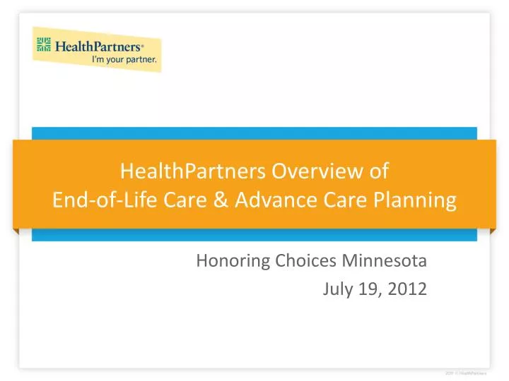 healthpartners overview of end of life care advance care planning