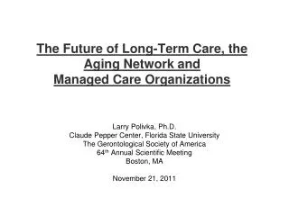 The Future of Long-Term Care, the Aging Network and Managed Care Organizations
