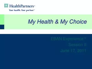 My Health &amp; My Choice