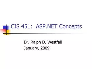 CIS 451: ASP.NET Concepts