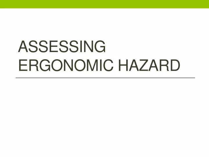 assessing ergonomic hazard