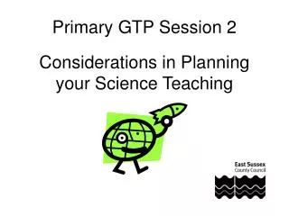 Primary GTP Session 2