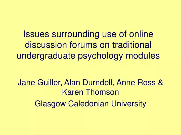 issues surrounding use of online discussion forums on traditional undergraduate psychology modules