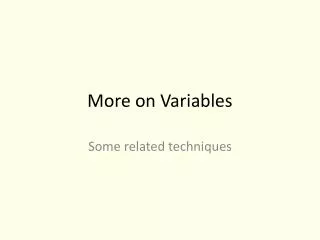 More on Variables