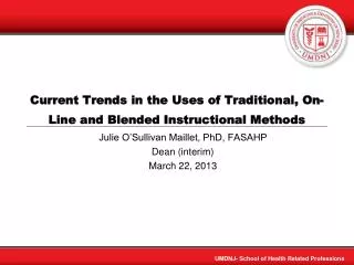 Current Trends in the Uses of Traditional, On-Line and Blended Instructional Methods
