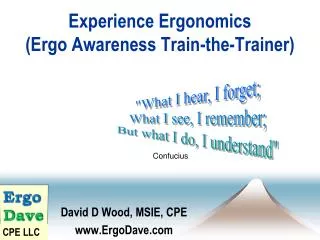 Experience Ergonomics (Ergo Awareness Train-the-Trainer)