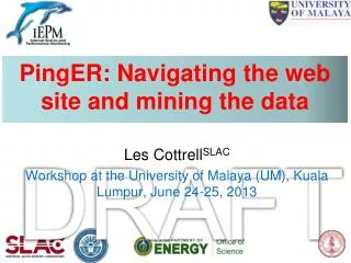 PingER: Navigating the web site and mining the data