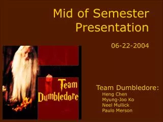 Mid of Semester Presentation 06-22-2004