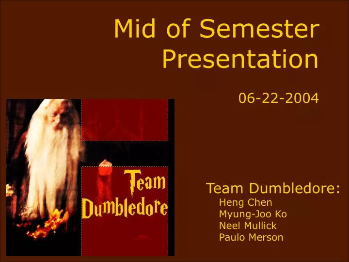 mid of semester presentation 06 22 2004