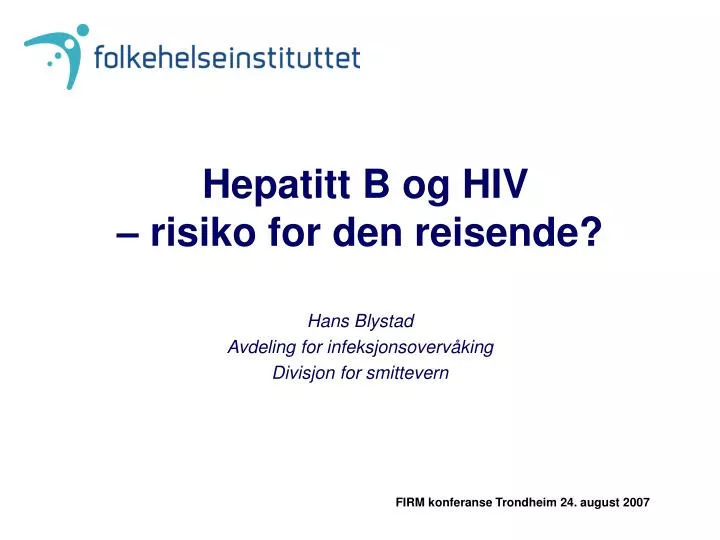 hepatitt b og hiv risiko for den reisende
