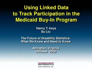 Using Linked Data to Track Participation in the Medicaid Buy-In Program