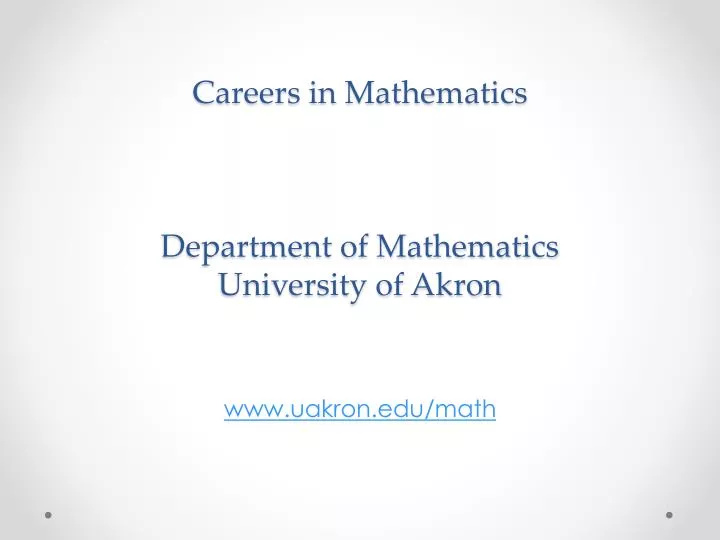 careers in mathematics department of mathematics university of akron