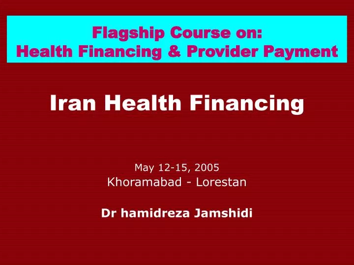 flagship course on health financing provider payment