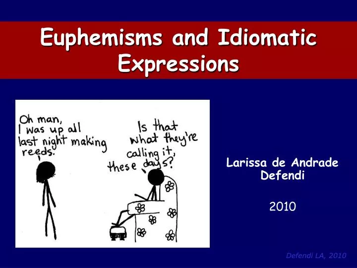 euphemisms and idiomatic expressions