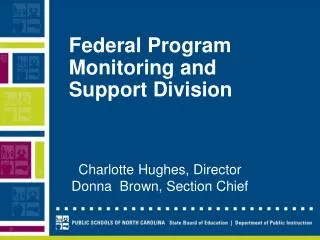 Federal Program Monitoring and Support Division