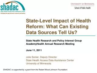 State-Level Impact of Health Reform: What Can Existing Data Sources Tell Us?