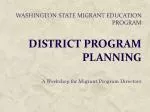 Washington State Migrant Education Program District Program Planning - slide 1