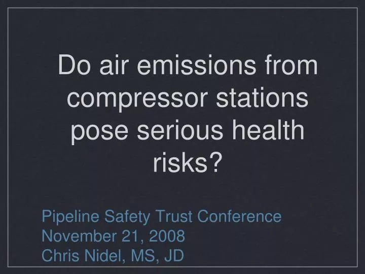 do air emissions from compressor stations pose serious health risks