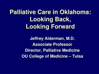 Palliative Care in Oklahoma: Looking Back, Looking Forward