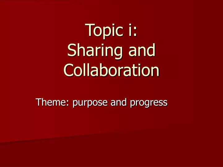 topic i sharing and collaboration