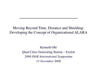 Moving Beyond Time, Distance and Shielding: Developing the Concept of Organizational ALARA