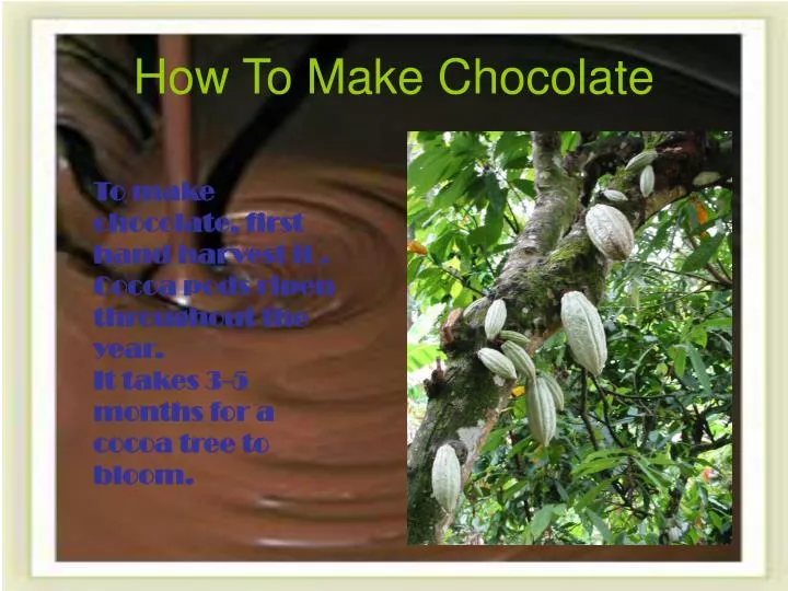 how to make chocolate