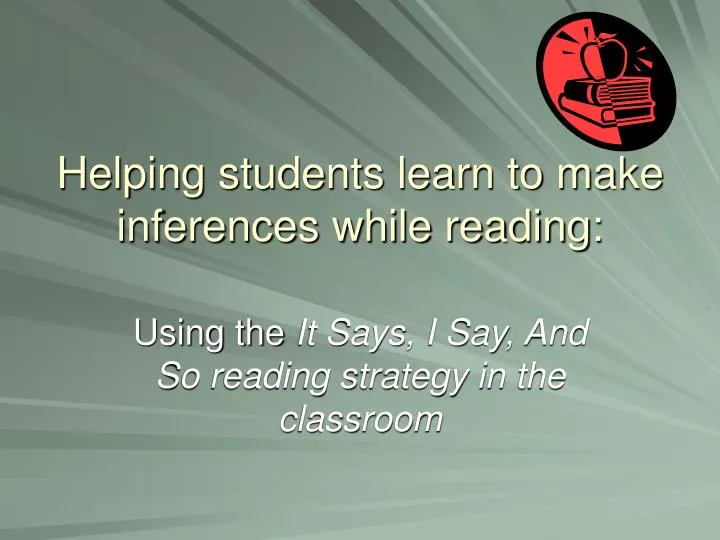 helping students learn to make inferences while reading