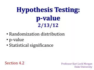 Hypothesis Testing: p-value 2/13/12