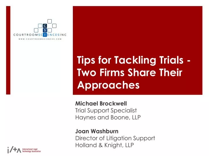 tips for tackling trials two firms share their approaches