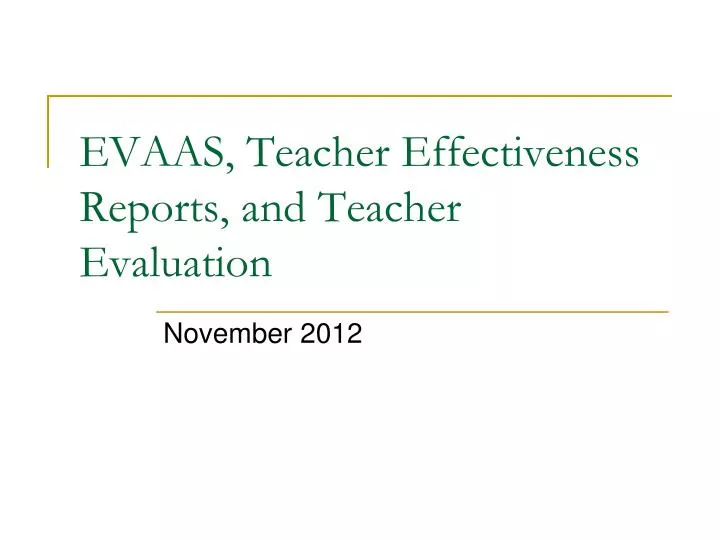 evaas teacher effectiveness reports and teacher evaluation