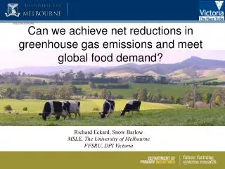Can we achieve net reductions in greenhouse gas emissions and meet global food demand?