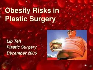 Obesity Risks in Plastic Surgery