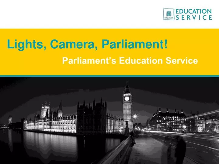 lights camera parliament